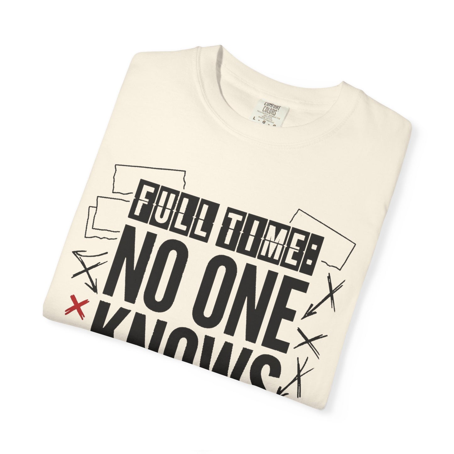 Full Time No One Knows Ball Heavyweight Tee