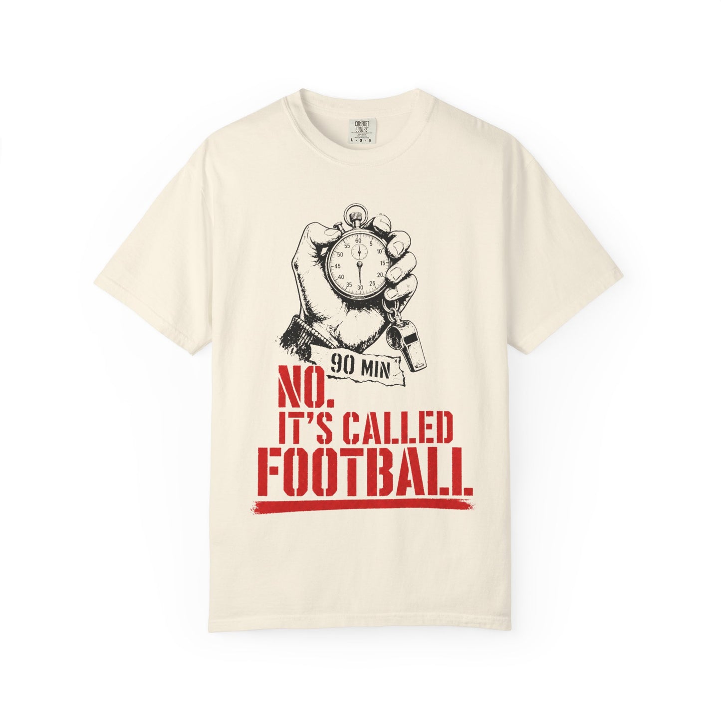 No, It's Called Football — Tee