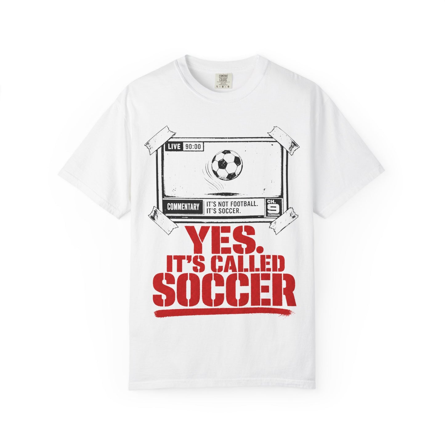 Yes, It's Called Soccer — Tee