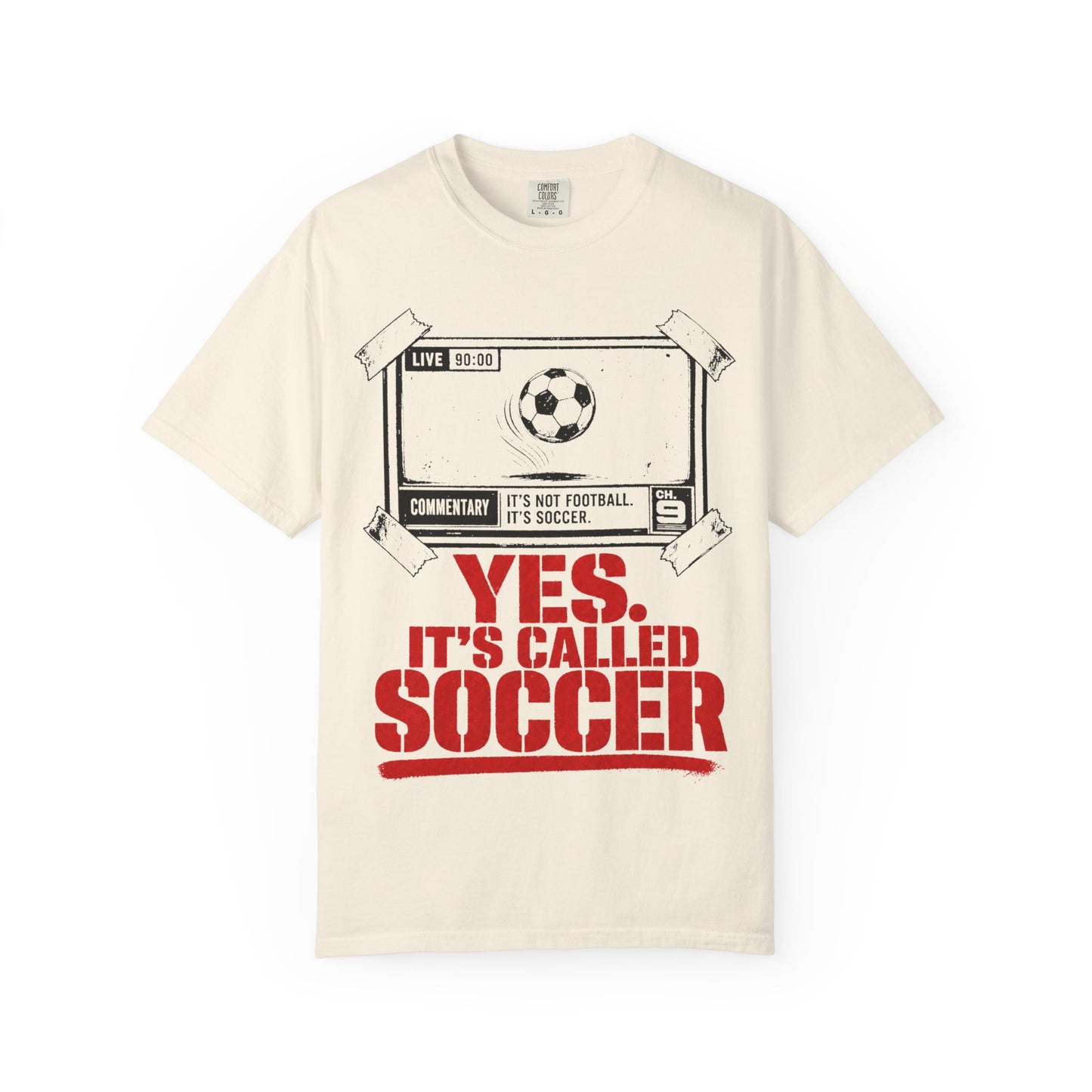 Yes, It's Called Soccer — Tee