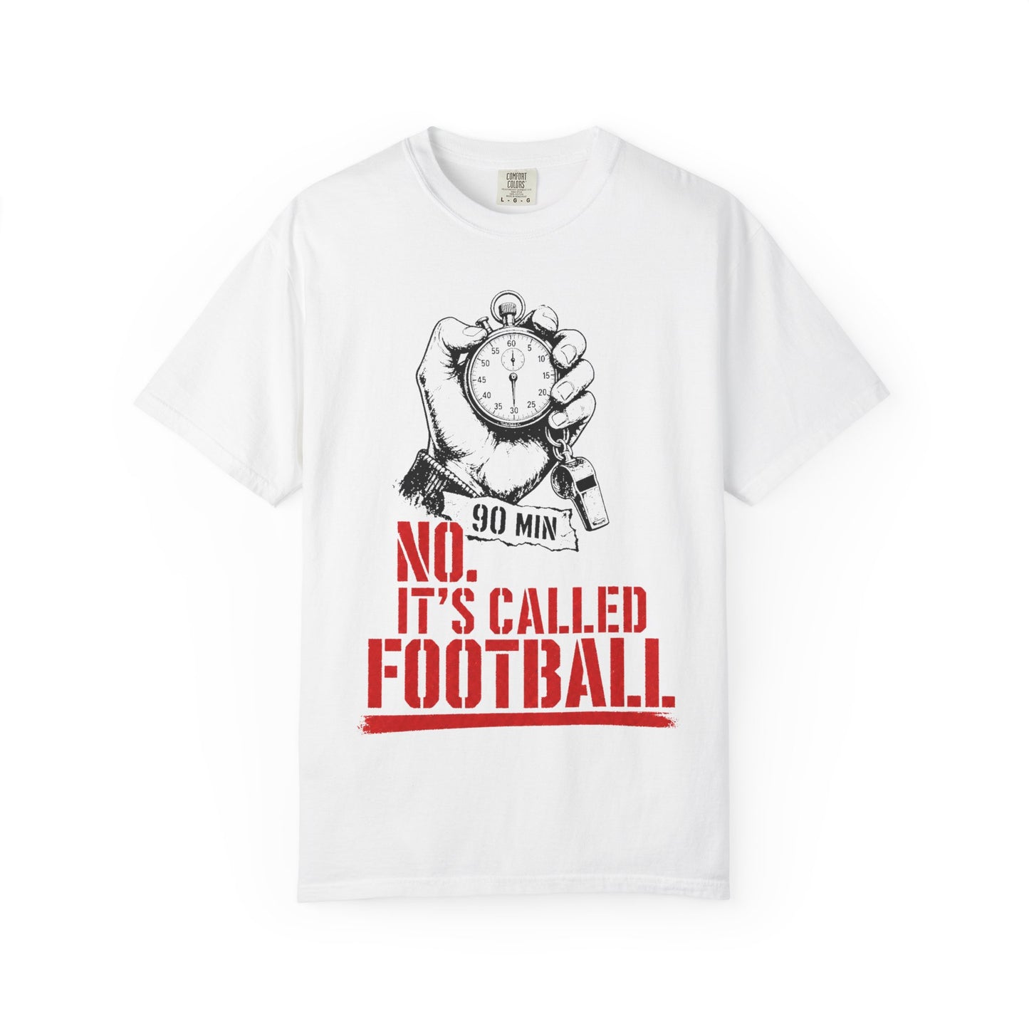 No, It's Called Football — Tee
