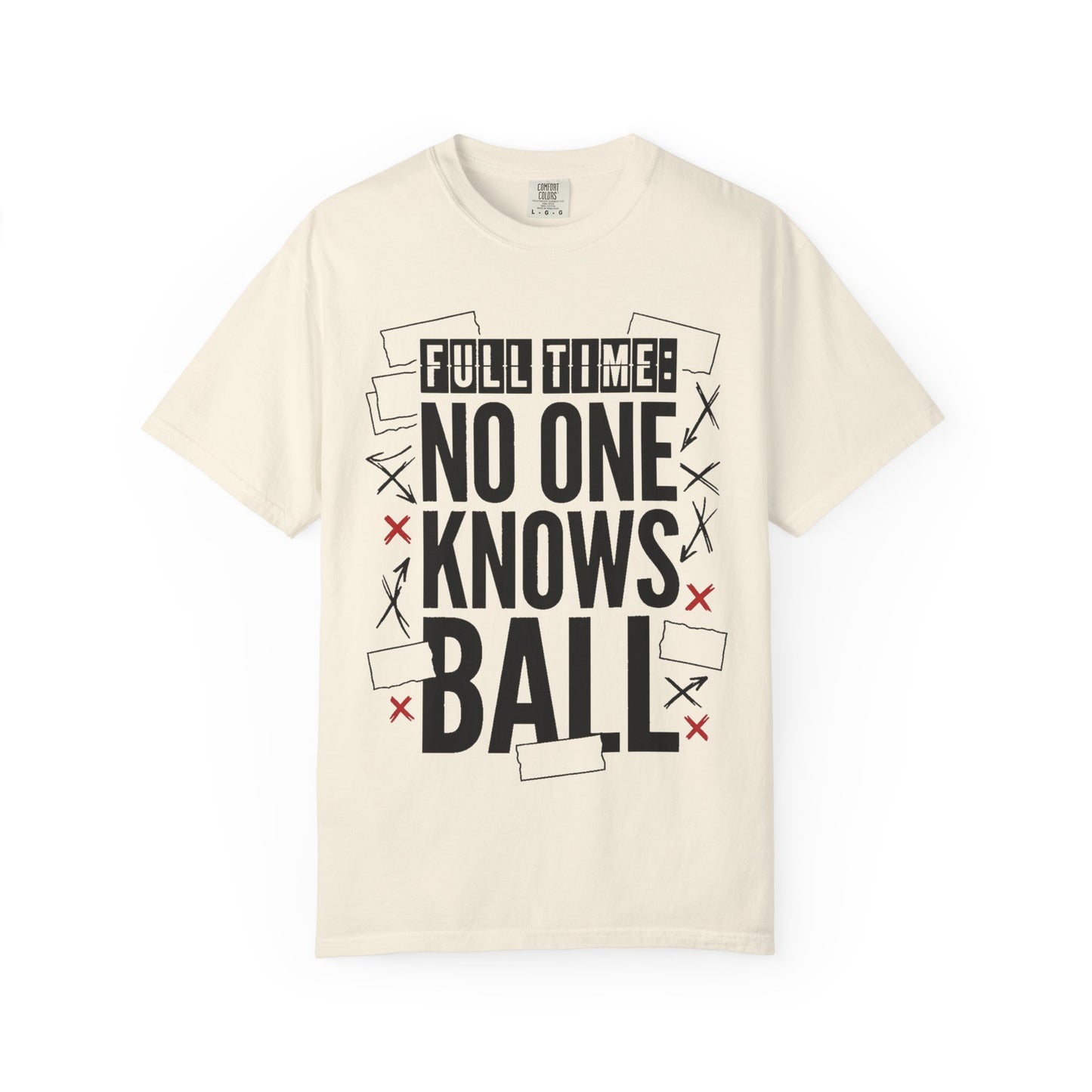Full Time No One Knows Ball Heavyweight Tee