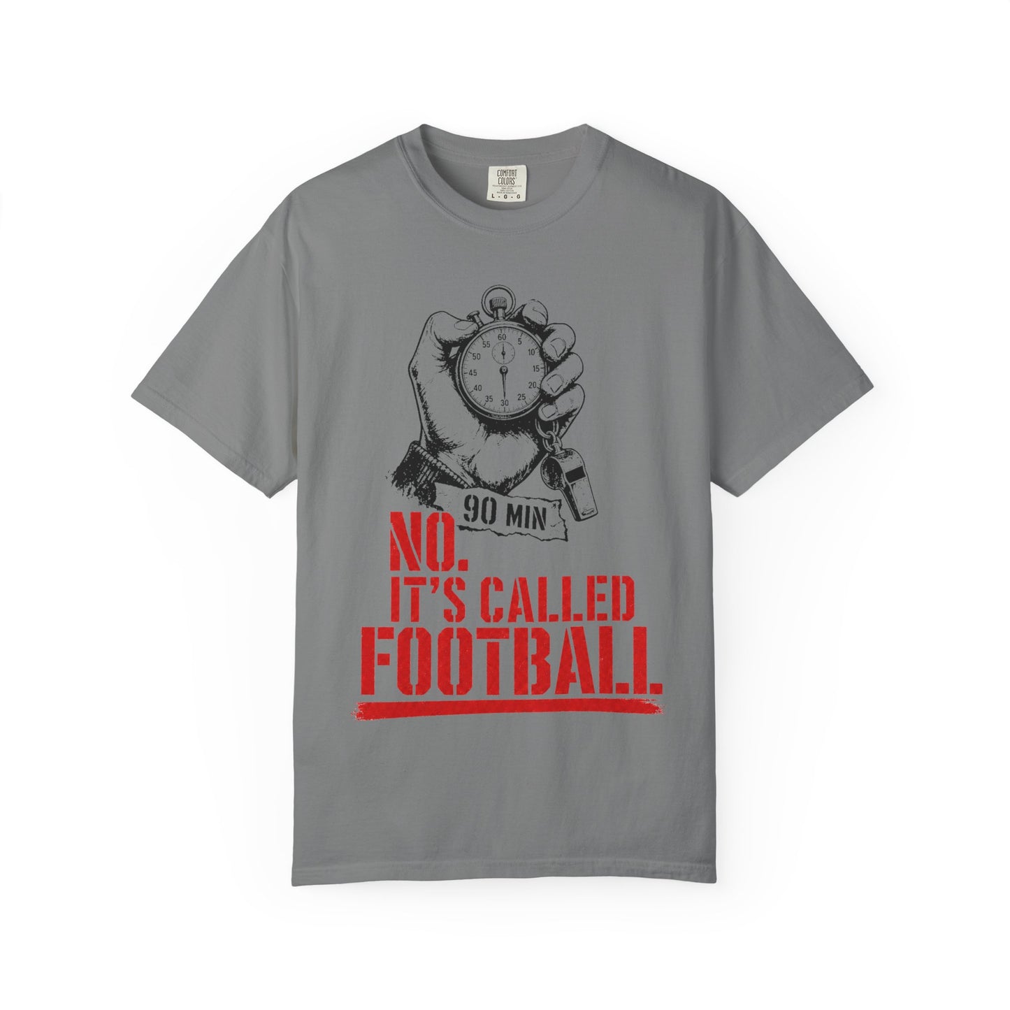 No, It's Called Football — Tee