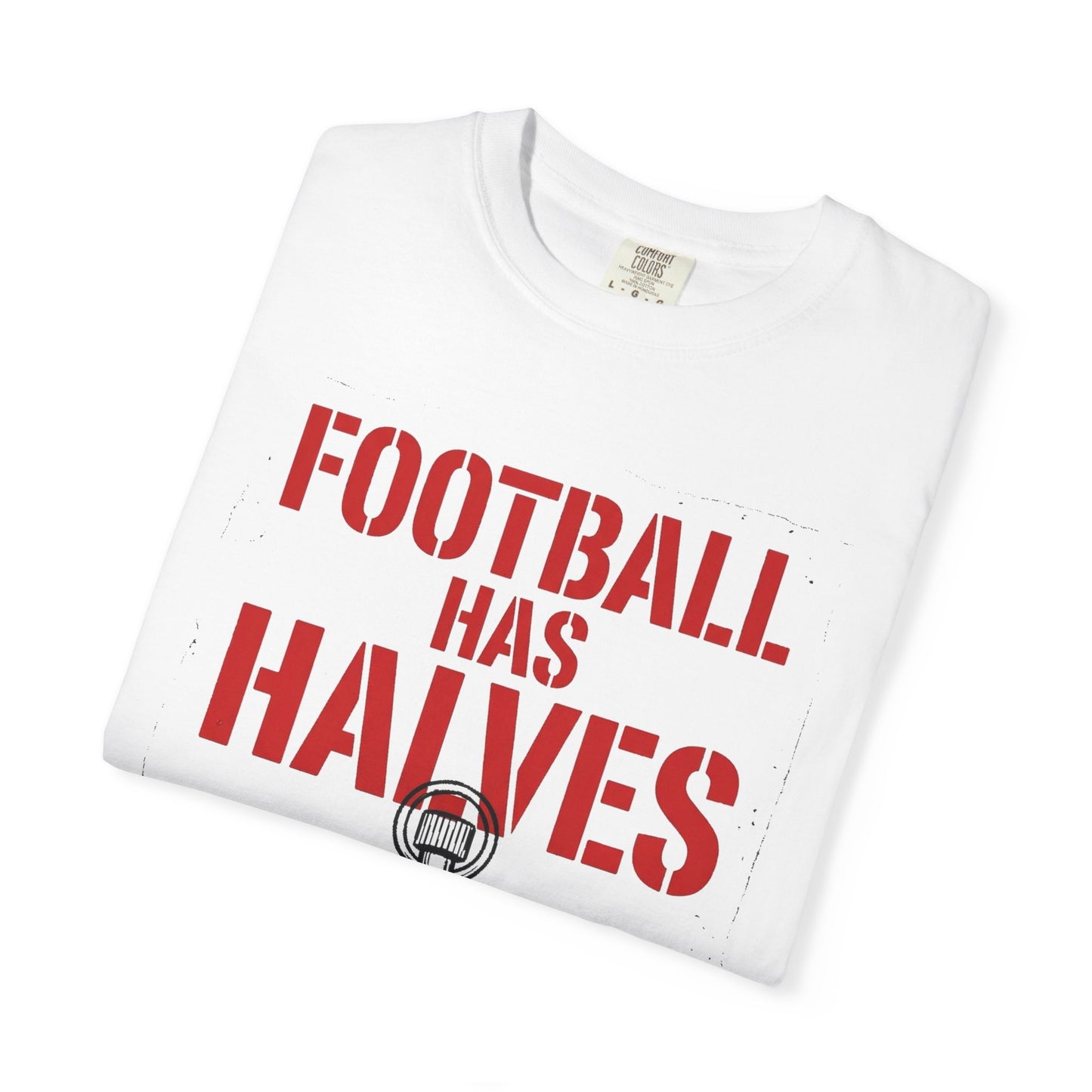 Football Has Halves Heavyweight Tee